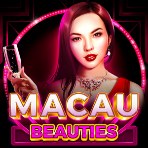 Macau Beauties